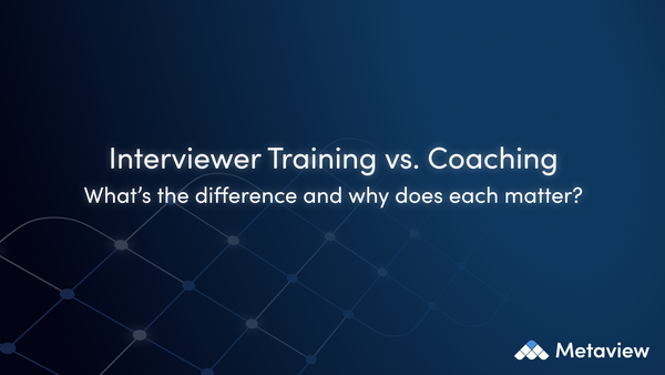 Interviewer Training vs. Coaching: What’s the difference and why does each matter?